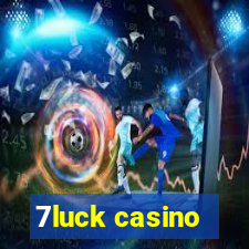 7luck casino